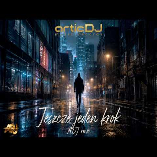 Jeszcze jeden krok (ADJ summer rmx)
